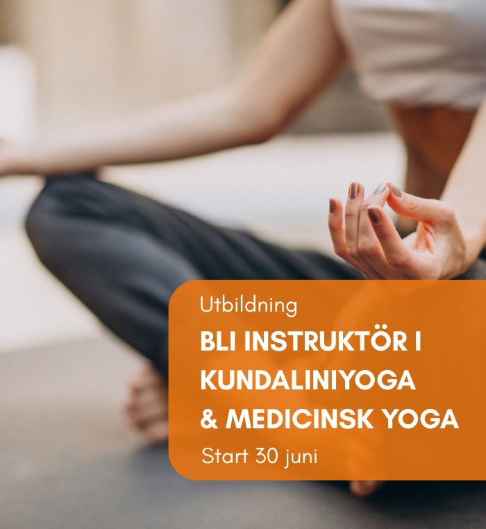 Bli yogainstruktör Bli yogainstruktör i Kundaliniyoga och Medicinsk yoga